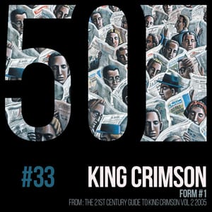 KC50, Vol. 33 – Form #1 by King Crimson, album cover