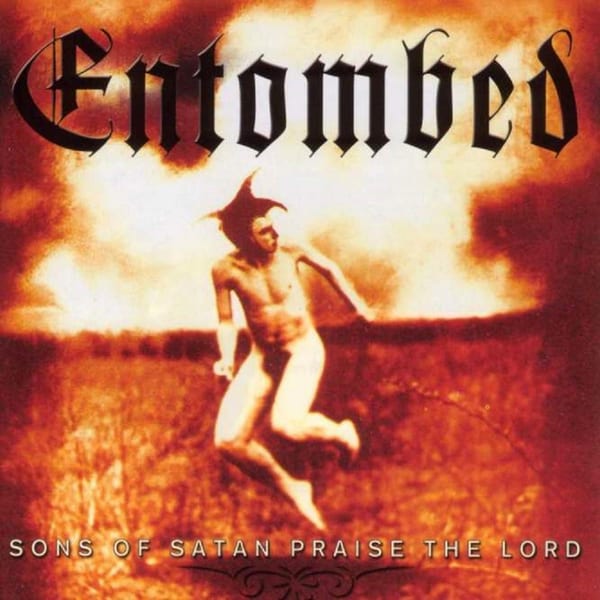 Sons of Satan Praise the Lord by Entombed, album cover