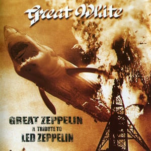 Great Zeppelin: A Tribute to Led Zeppelin by Great White, album cover