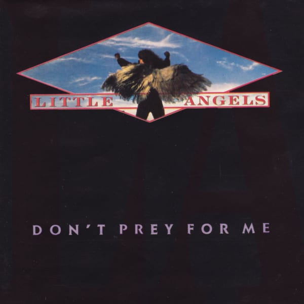 Don't Prey for Me by Little Angels, album cover
