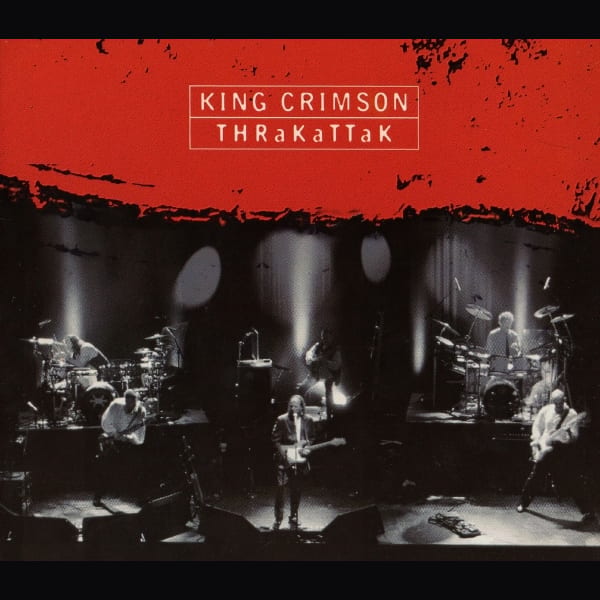 THRaKaTTaK by King Crimson, album cover