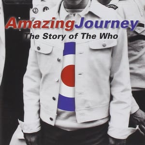 Amazing Journey: The Story of the Who by The Who, album cover