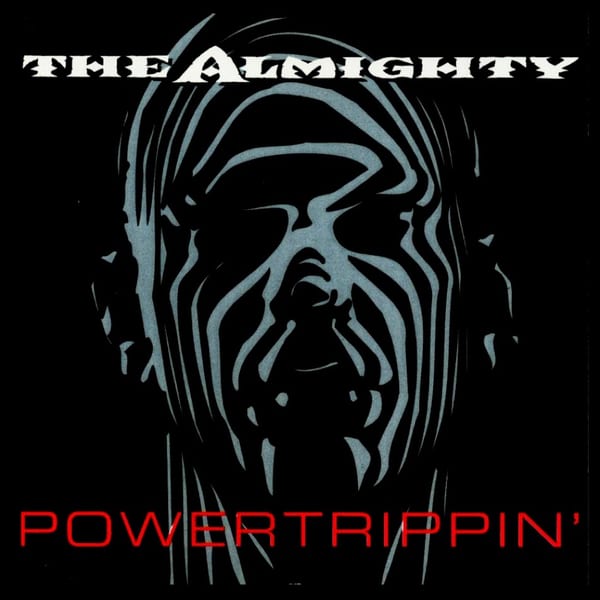 Powertrippin' by The Almighty, album cover