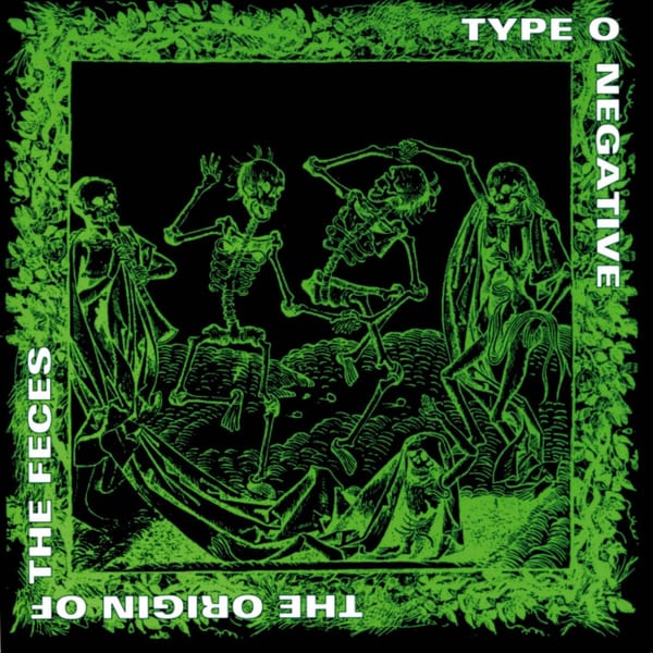 The Origin of the Feces by Type O Negative, album cover