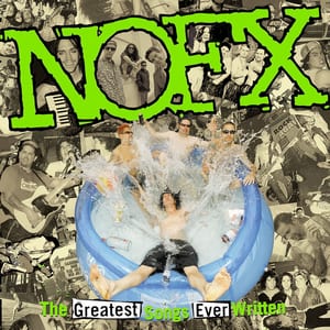 The Greatest Songs Ever Written (By Us) by NOFX, album cover