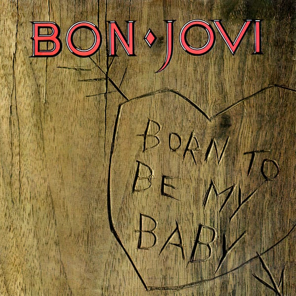 Born to Be My Baby by Bon Jovi, album cover