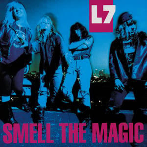 Smell the Magic by L7, album cover