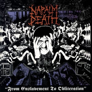 From Enslavement to Obliteration by Napalm Death, album cover