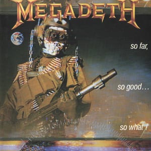 So Far, So Good… So What! by Megadeth, album cover