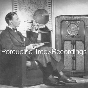 Recordings by Porcupine Tree, album cover
