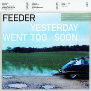 Yesterday Went Too Soon by Feeder, album cover