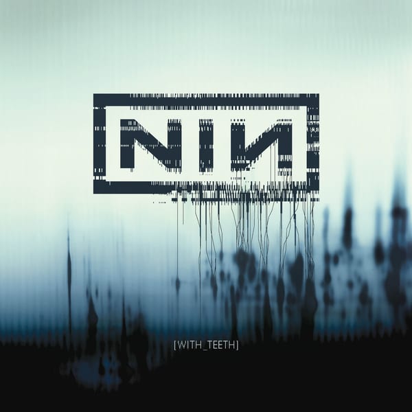 With Teeth by Nine Inch Nails, album cover