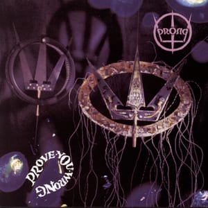 Prove You Wrong by Prong, album cover