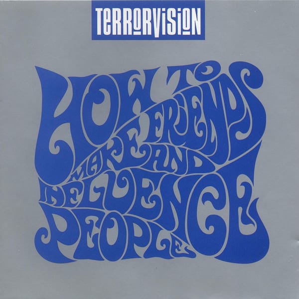 How to Make Friends and Influence People by Terrorvision, album cover