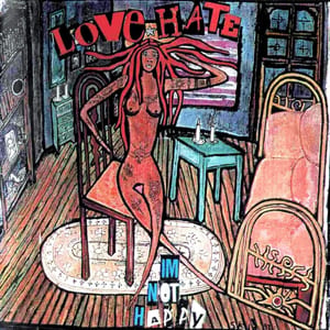 I'm Not Happy by Love/Hate, album cover