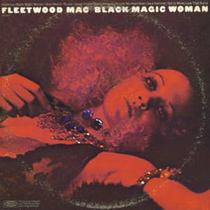 Black Magic Woman by Fleetwood Mac, album cover