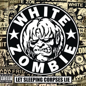 Let Sleeping Corpses Lie by White Zombie, album cover