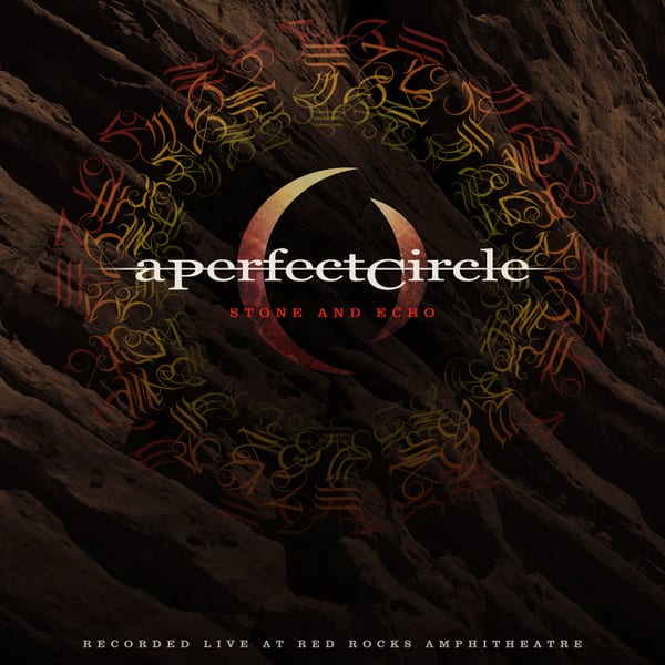 A Perfect Circle Live: Featuring Stone and Echo by A Perfect Circle, album cover