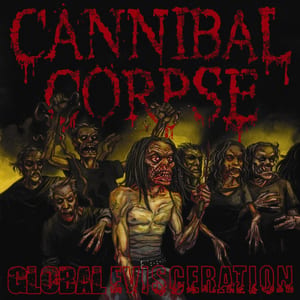 Global Evisceration by Cannibal Corpse, album cover