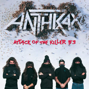 Attack of the Killer B’s by Anthrax, album cover
