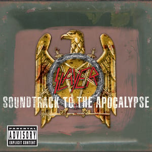 Soundtrack to the Apocalypse by Slayer, album cover