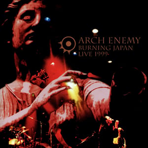 Burning Japan Live 1999 by Arch Enemy, album cover