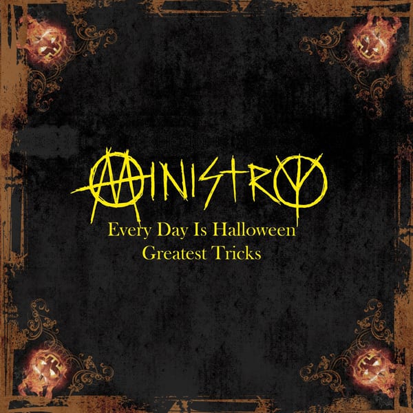 Every Day Is Halloween: Greatest Tricks by Ministry, album cover
