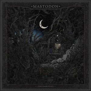 Cold Dark Place by Mastodon, album cover