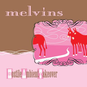 Hostile Ambient Takeover by Melvins, album cover