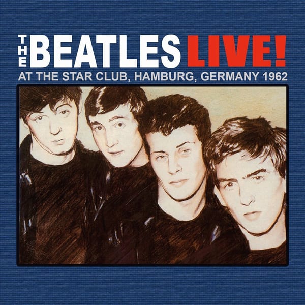 1962 Live at Star Club in Hamburg by The Beatles, album cover