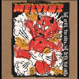 The Devil You Knew, the Devil You Know by Melvins, album cover