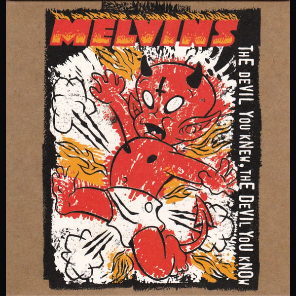 The Devil You Knew, the Devil You Know by Melvins, album cover