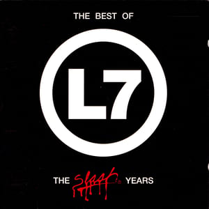The Best of L7: The Slash Years by L7, album cover