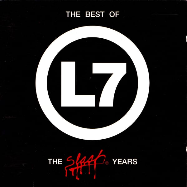 The Best of L7: The Slash Years by L7, album cover