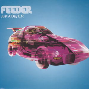 Just a Day EP by Feeder, album cover