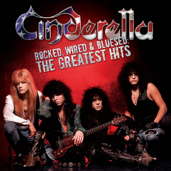 Rocked, Wired & Bluesed: The Greatest Hits by Cinderella, album cover