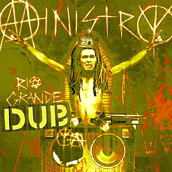 Rio Grande DUB Ya by Ministry, album cover