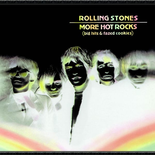 More Hot Rocks (Big Hits & Fazed Cookies) by The Rolling Stones, album cover