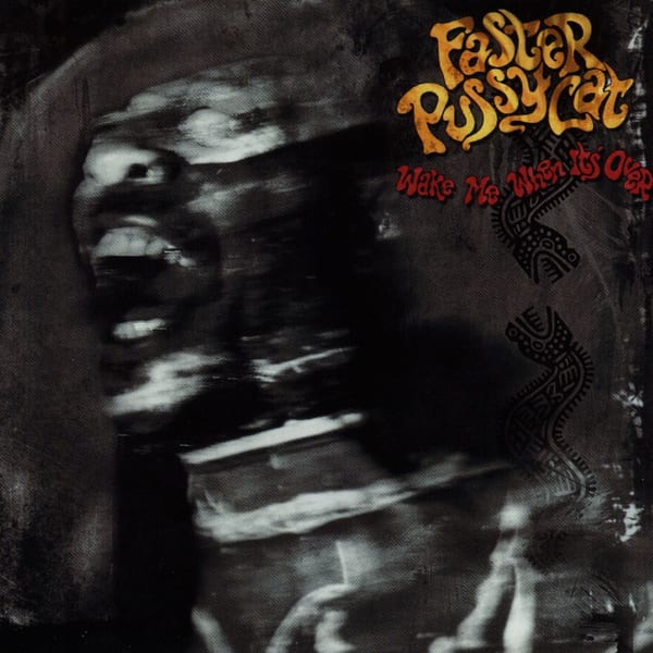 Wake Me When It's Over by Faster Pussycat, album cover