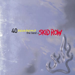 40 Seasons: The Best of Skid Row by Skid Row, album cover