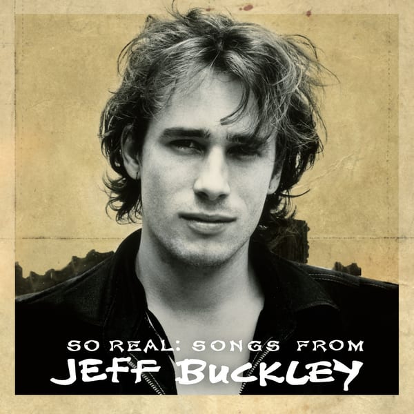 So Real: Songs From Jeff Buckley by Jeff Buckley, album cover