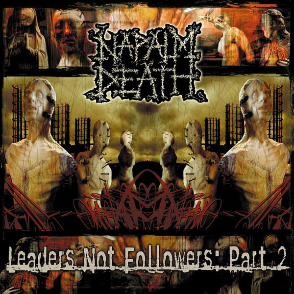 Leaders Not Followers: Part 2 by Napalm Death, album cover