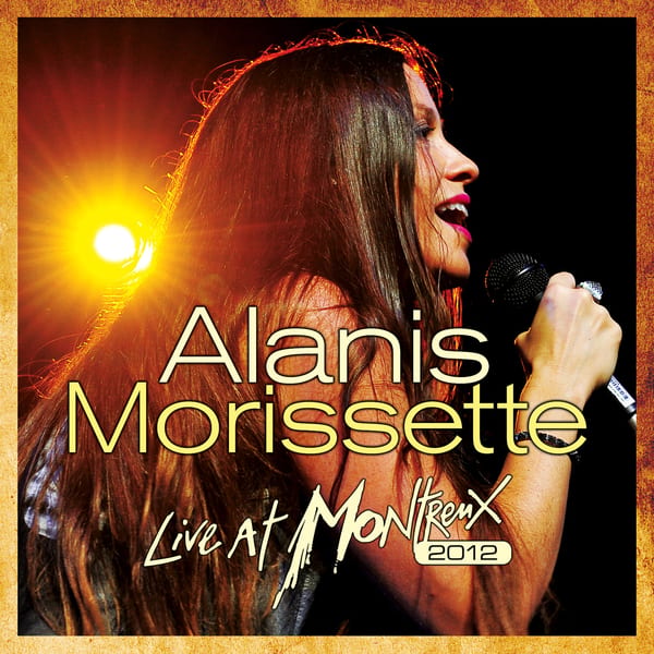 Live at Montreux 2012 by Alanis Morissette, album cover