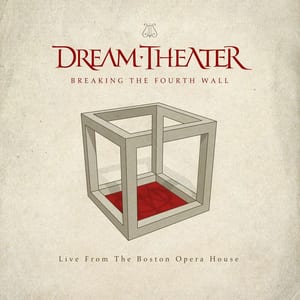 Breaking the Fourth Wall: Live From the Boston Opera House by Dream Theater, album cover