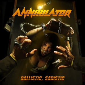 Ballistic, Sadistic by Annihilator, album cover