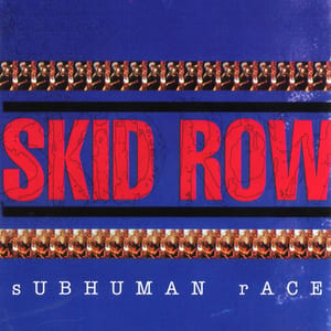 Subhuman Race by Skid Row, album cover