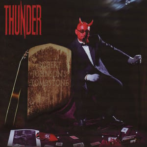 Robert Johnson’s Tombstone by Thunder, album cover