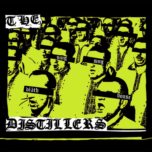 Sing Sing Death House by The Distillers, album cover