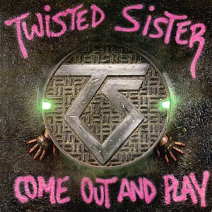 Come Out and Play by Twisted Sister, album cover