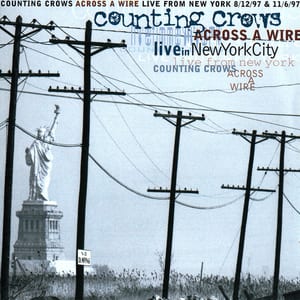 Across a Wire: Live in New York City by Counting Crows, album cover